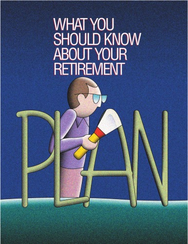 What You Should Know About Your Retirement Plan (2006) - PDF