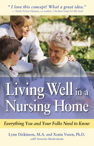 Living Well in a Nursing Home: Everything You and Your Folks Need to Know - PDF