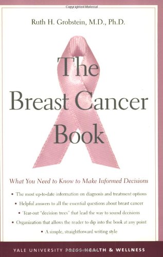 The Breast Cancer Book: What You Need to Know to Make Informed Decisions (Yale University Press Health & Wellness) - Original PDF
