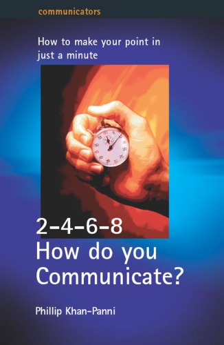 2-4-6-8 how do you communicate?: how to make your point in just a minute - PDF