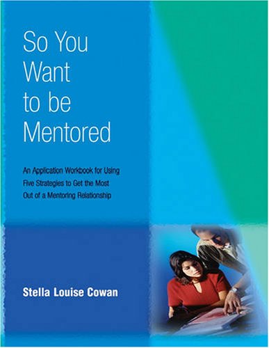 So You Want to be Mentored - PDF