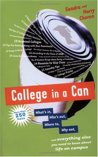 College in a Can: What's in, Who's out, Where to, Why not, and everything else you need to know about life on campus - PDF