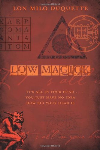 Low Magick: It's All in Your Head ... You Just Have No Idea How Big Your Head Is - PDF