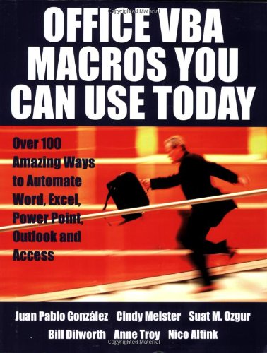 Office VBA Macros You Can Use Today: Over 100 Amazing Ways to Automate Word, Excel, PowerPoint, Outlook, and Access - PDF