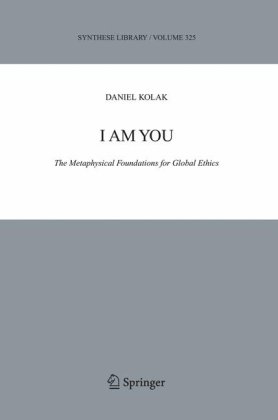 I Am You: The Metaphysical Foundations for Global Ethics - PDF