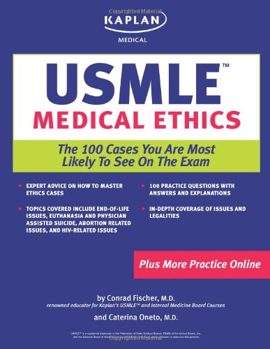 Kaplan Medical USMLE Medical Ethics: The 100 Cases You are Most Likely to See on the Test (Kaplan USMLE) - PDF