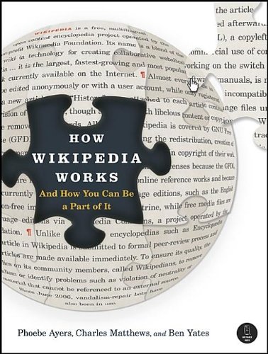 How Wikipedia Works: And How You Can Be a Part of It - PDF