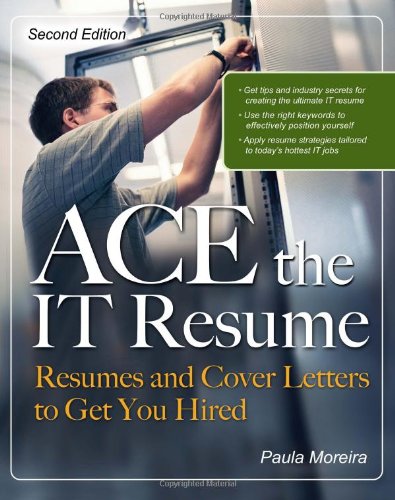 ACE the IT Resume: Resumes and Cover Letters to Get You Hired - PDF