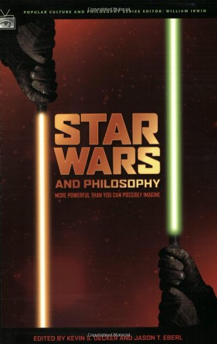 Star Wars and Philosophy: More Powerful than You Can Possibly Imagine - PDF