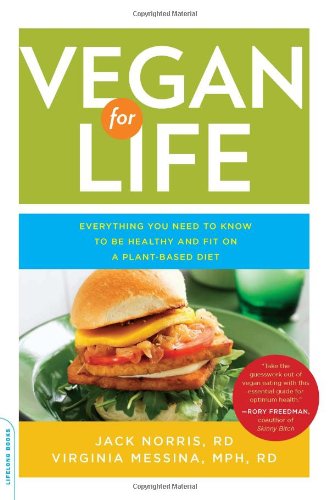 Vegan for Life: Everything You Need to Know to Be Healthy and Fit on a Plant-Based Diet - PDF