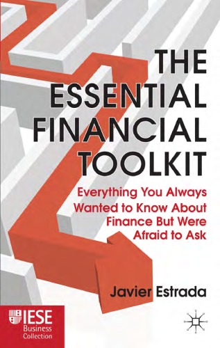 The Essential Financial Toolkit: Everything You Always Wanted To Know About Finance But Were Afraid To Ask - Original PDF