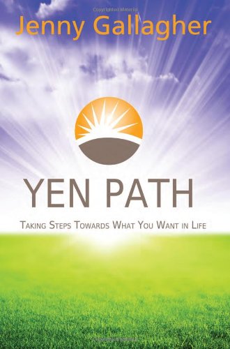 Yen Path: Taking Steps Towards What You Want in Life - Original PDF