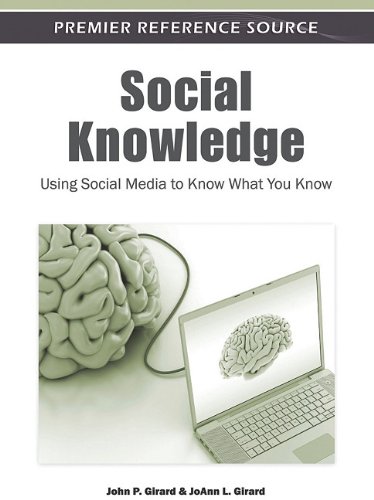 Social Knowledge: Using Social Media to Know What You Know (Premier Reference Source) - PDF