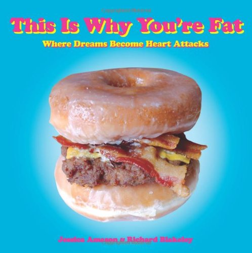 This Is Why You're Fat: Where Dreams Become Heart Attacks - PDF