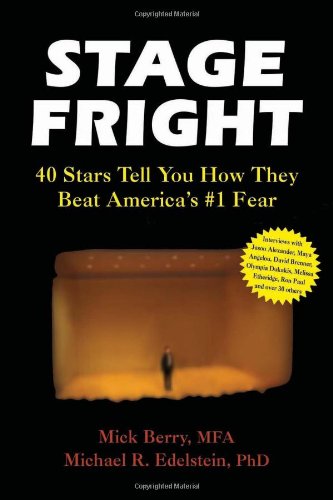 Stage Fright: 40 Stars Tell You How They Beat America's #1 Fear - PDF