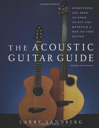 The acoustic guitar guide: everything you need to know to buy and maintain a new or used guitar - PDF