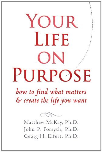 Your Life on Purpose: How to Find What Matters and Create the Life You Want - Original PDF