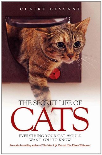 The Secret Life of Cats: Everything Your Cat Would Want You to Know - PDF