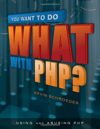 You Want to Do What with PHP? - PDF