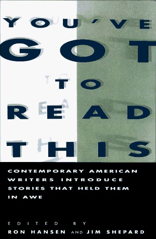 You've Got to Read This: Contemporary American Writers Introduce Stories that Held Them in Awe - PDF