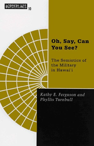 Oh, Say, Can You See: The Semiotics of the Military in Hawai'i (Borderlines series) - Original PDF