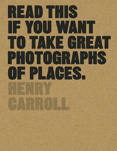 Read This if You Want to Take Great Photographs of Places - PDF