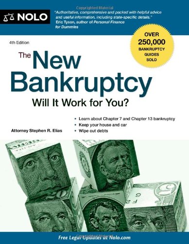 The New Bankruptcy: Will It Work for You?, 4th Edition - PDF