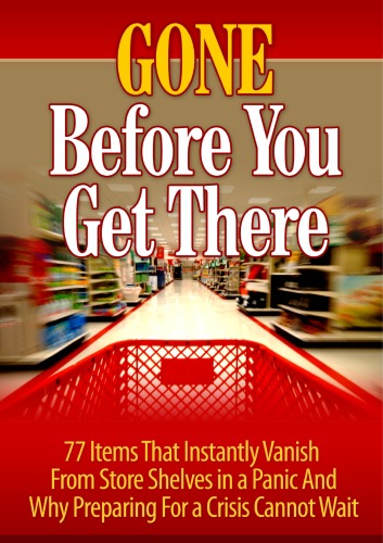 Gone Before You Get There Top 77 Items That Will Be Gone Before You Get There - Original PDF