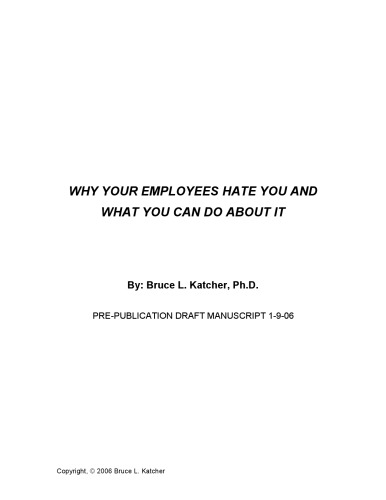 WHY YOUR EMPLOYEE HATES YOU AND WHAT YOU CAN DO ABOUT IT - Original PDF