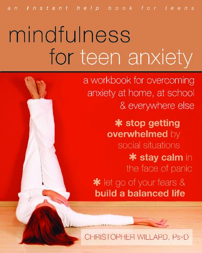 The Mindfulness and Acceptance Workbook for Teen Anxiety: Activities to Help You Overcome Fears and Worries Using Acceptance and Commitment Therapy - Original PDF