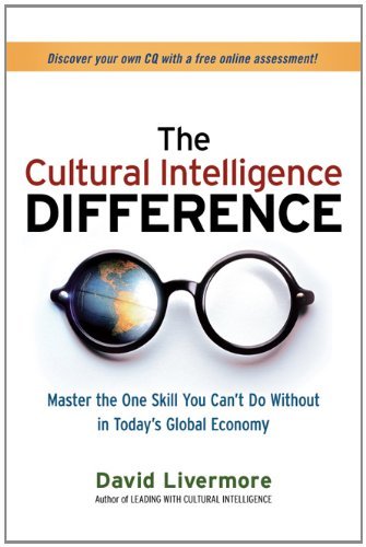 The Cultural Intelligence Difference: Master the One Skill You Can't Do Without in Today's Global Economy - PDF