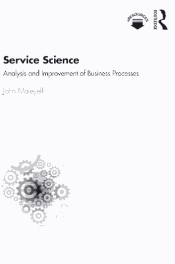 SERVICE SCIENCE Analysis and Improvement of Business Processes - Original PDF
