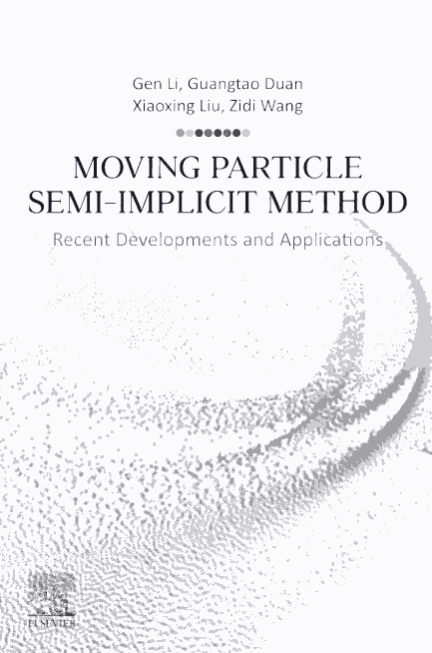Moving Particle Semi-implicit Method: Recent Developments and Applications 1st Edition - Orginal Pdf
