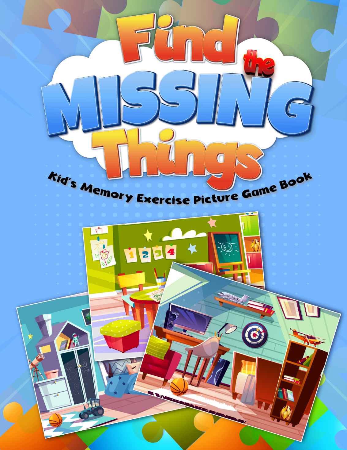 Find the Missing Things Kid’s Memory Exercise Picture Game Book - Epub + Converted PDF