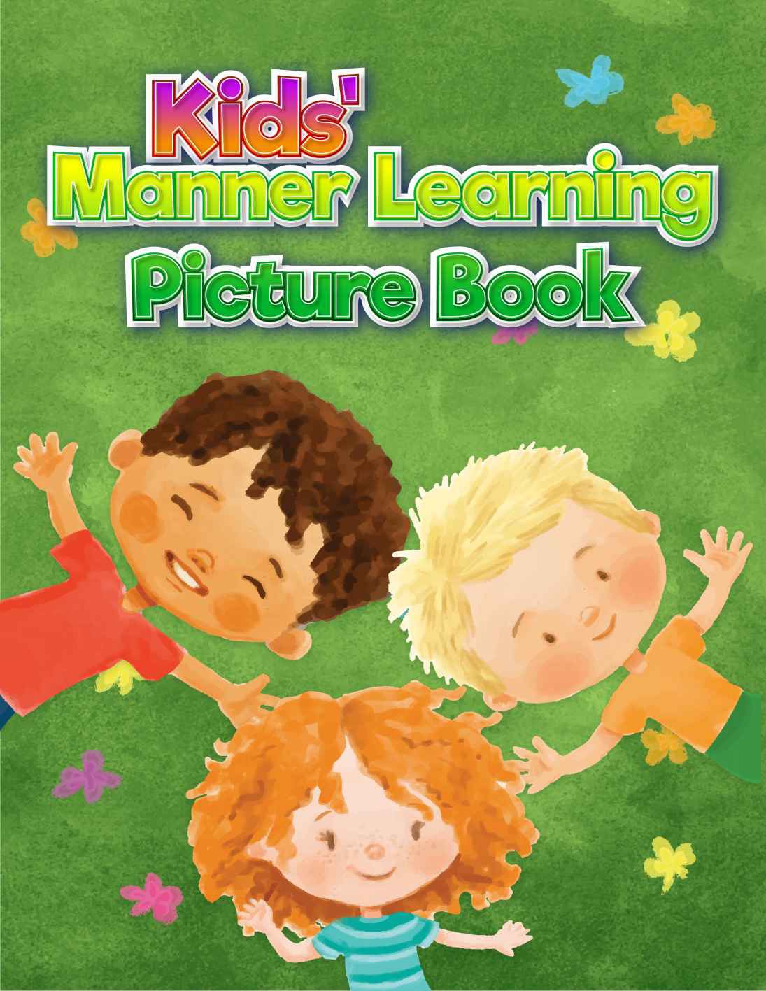 Kids’ Manner Learning Picture Book: Kids’ Manner, behavior, discipline learning book; Simple reading and knowing facts with great fun; Builds good conduct; For Ages 4 to 8 - Epub + Converted PDF