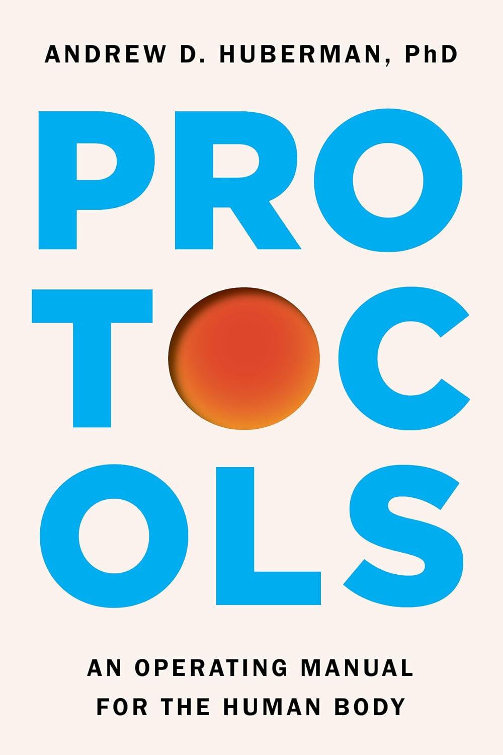 Protocols: An Operating Manual for the Human Body