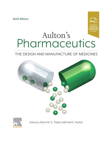 Aulton's Pharmaceutics: The Design and Manufacture of Medicines6