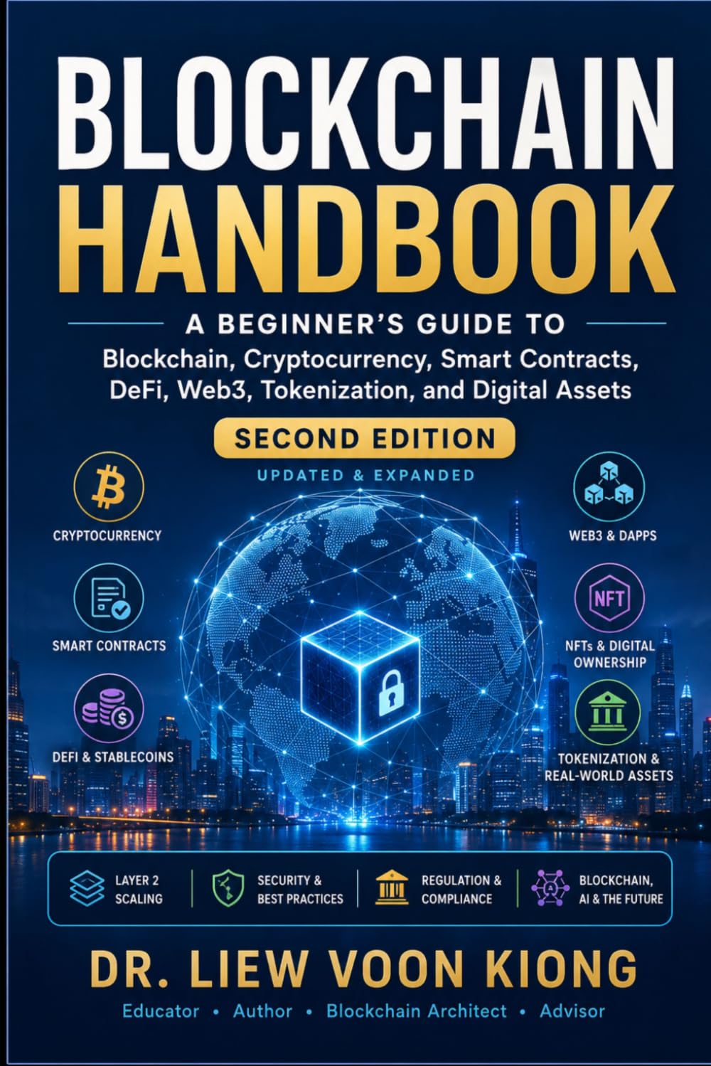 Blockchain Handbook: A Beginner’s Guide to Blockchain, Cryptocurrency, Smart Contracts, DeFi, Web3, Tokenization, and Digital Assets (2nd Edition updated)